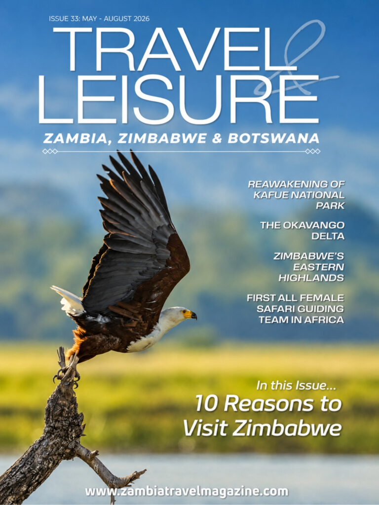 Travel & Leisure Zambia, Zimbabwe & Bostwana Issue 33